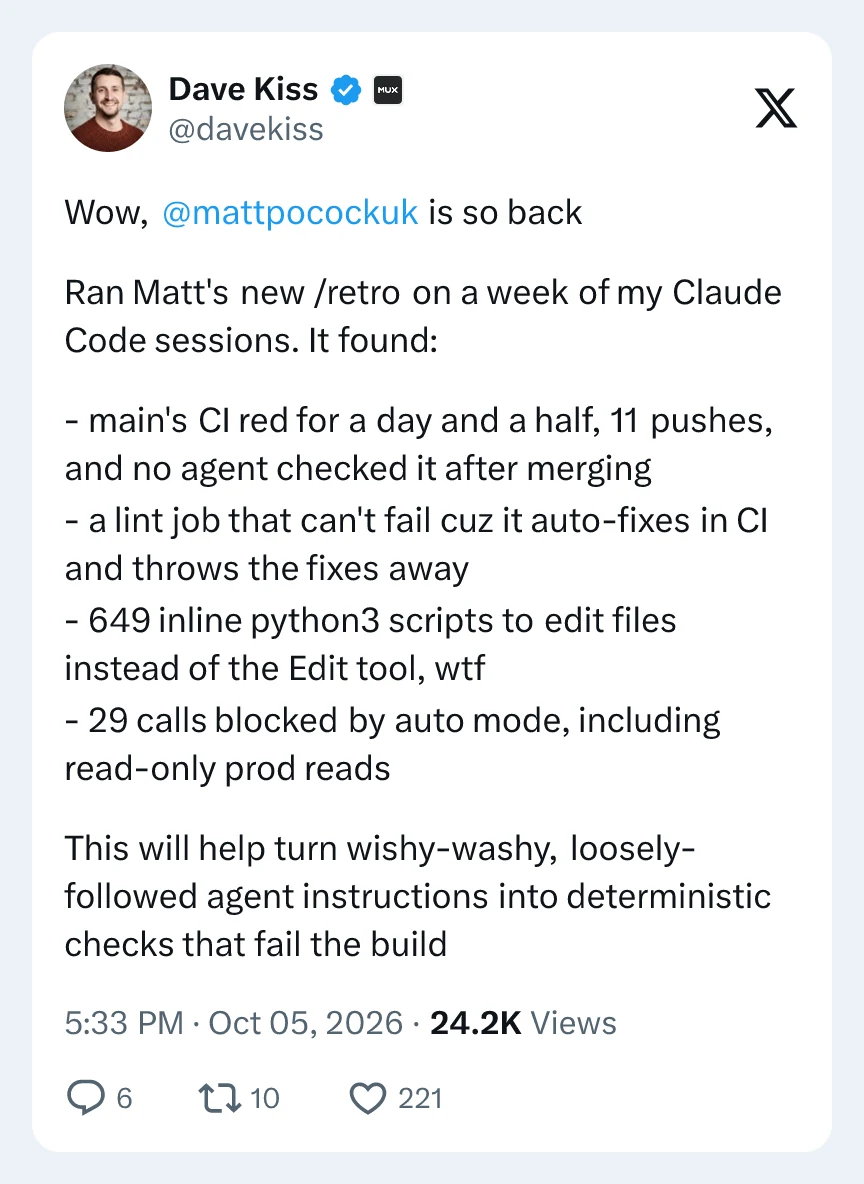 Dave Kiss reports that a review of one week of Claude Code sessions found eleven pushes while main's CI remained red and a lint check that discarded its own fixes.